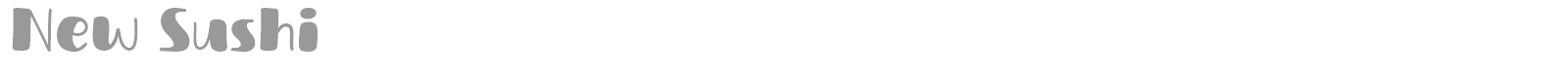 New Sushi font preview